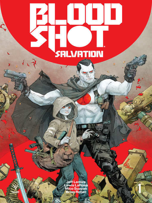 Title details for Bloodshot: Salvation (2017), Issue 1 by Tomas Giorello - Available